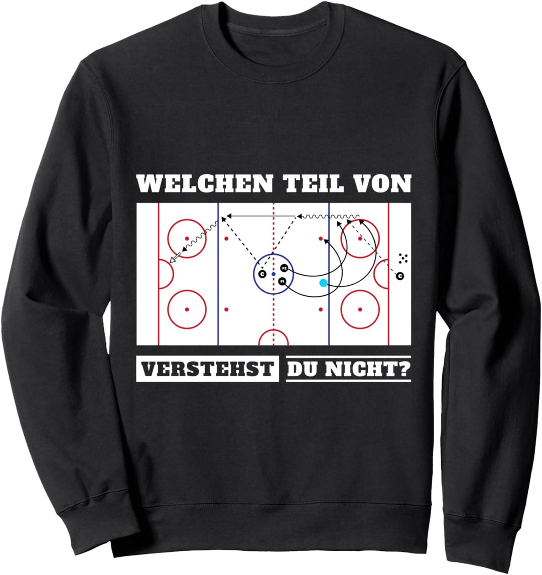 Eishockeyspiel Welchen Teil Von Eishockey Verstehst Du Nicht Sweatshirt
