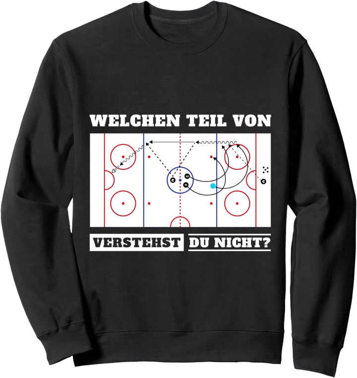 Eishockeyspiel Welchen Teil Von Eishockey Verstehst Du Nicht Sweatshirt