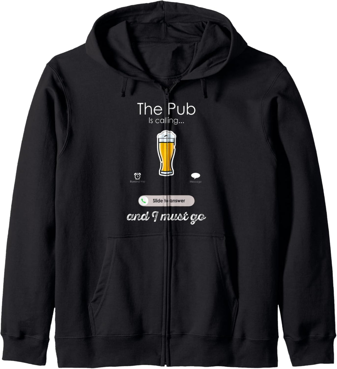 The Pub is Calling and I must Go Funny Kapuzenjacke
