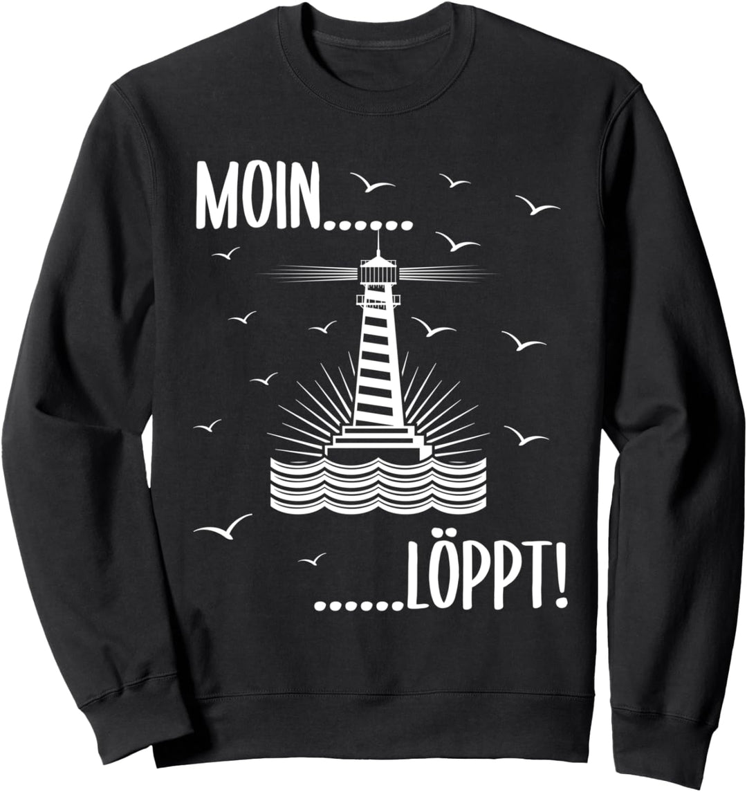 Leuchtturm und Möwen Nordsee Norddeutsch Ostsee Moin Löppt Sweatshirt