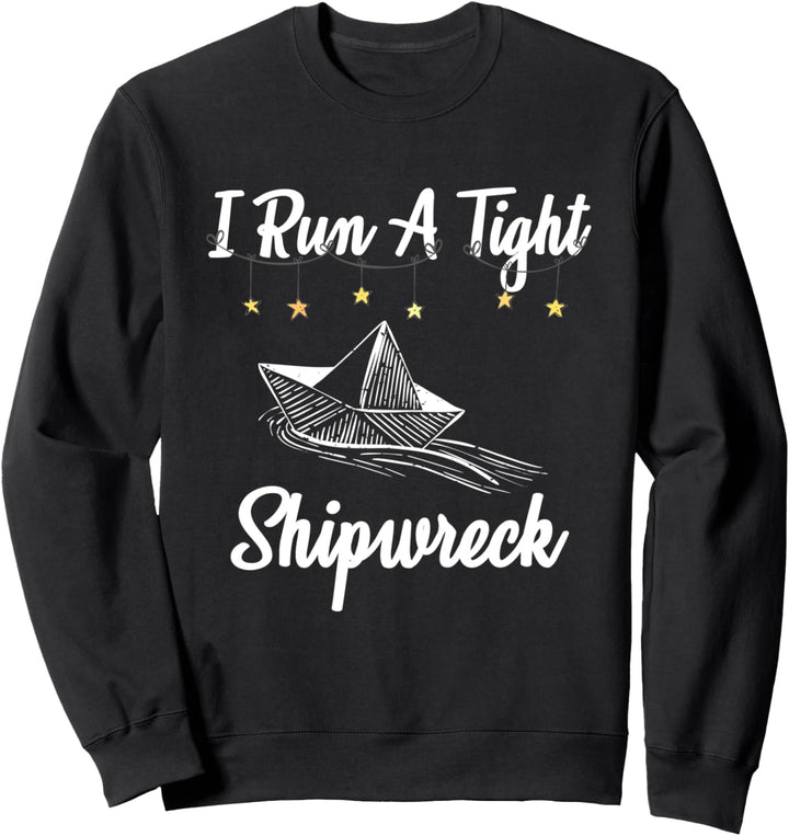 Funny I Run a Tight Shipwreck Minimal Vintage Papierschiff Sweatshirt
