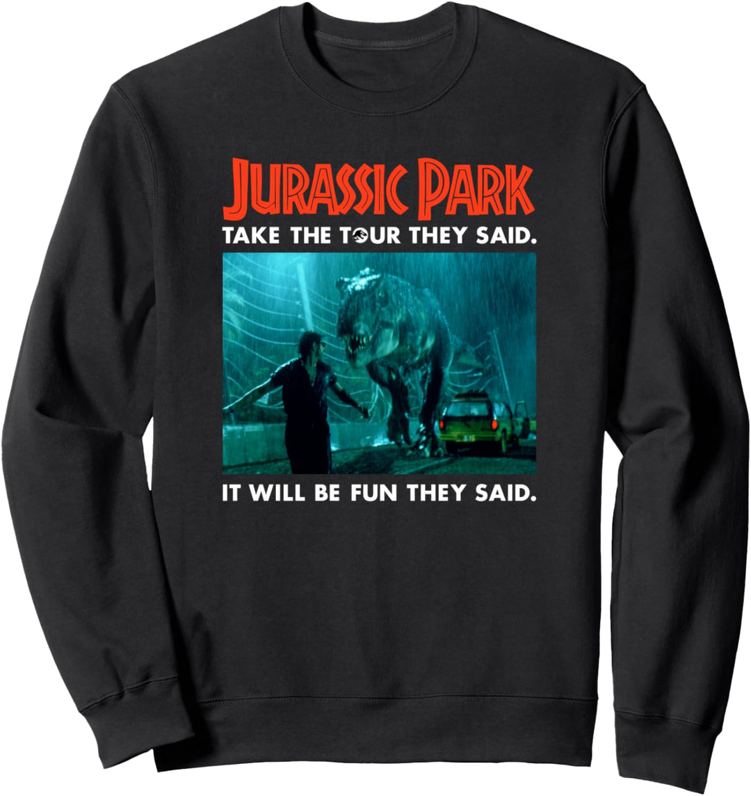 Jurassic Park Take The Tour, It Will Be Fun They Said Panel Sweatshirt