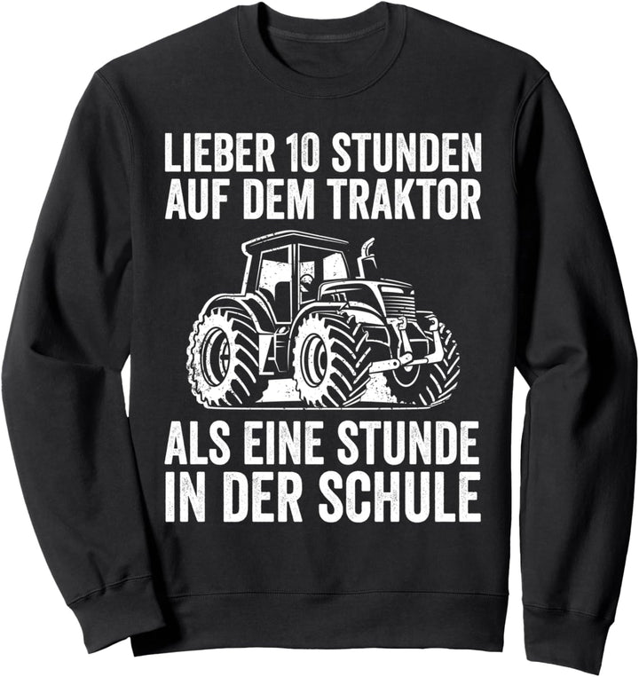 Landwirt Landwirtschaft Bauer Trecker Traktor Schule Kinder Sweatshirt