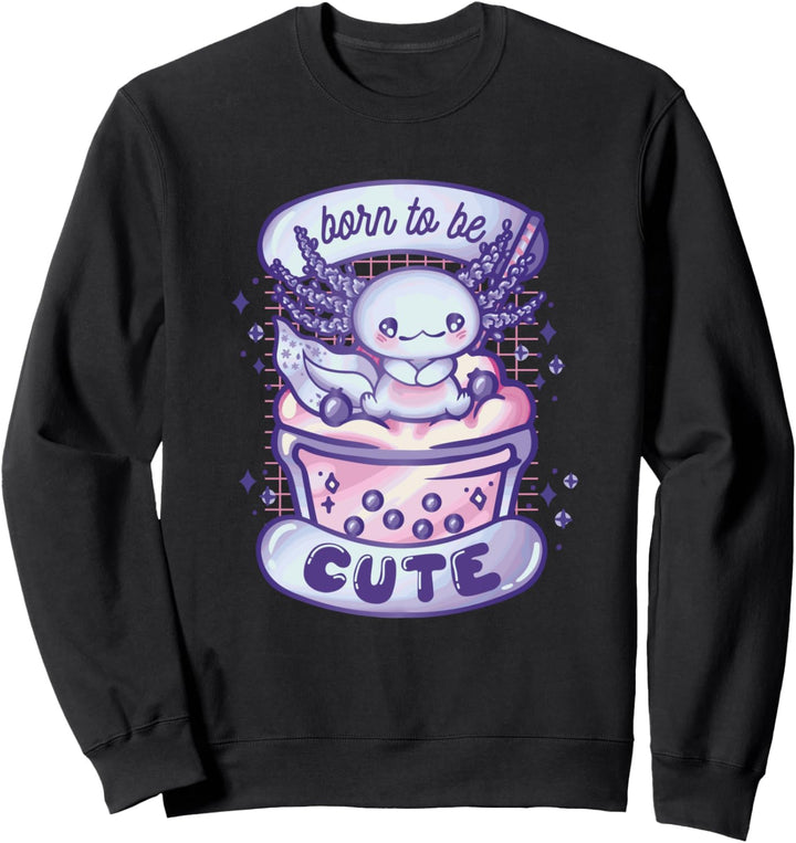 Born to be Cute l Baby Axolotl Kawaii Style Grafik Sweatshirt