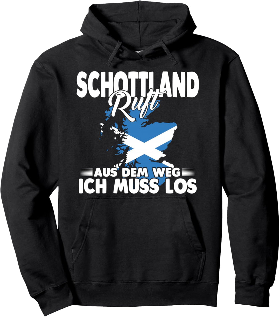 Schottland ruft aus dem Weg ich muss los Pullover Hoodie