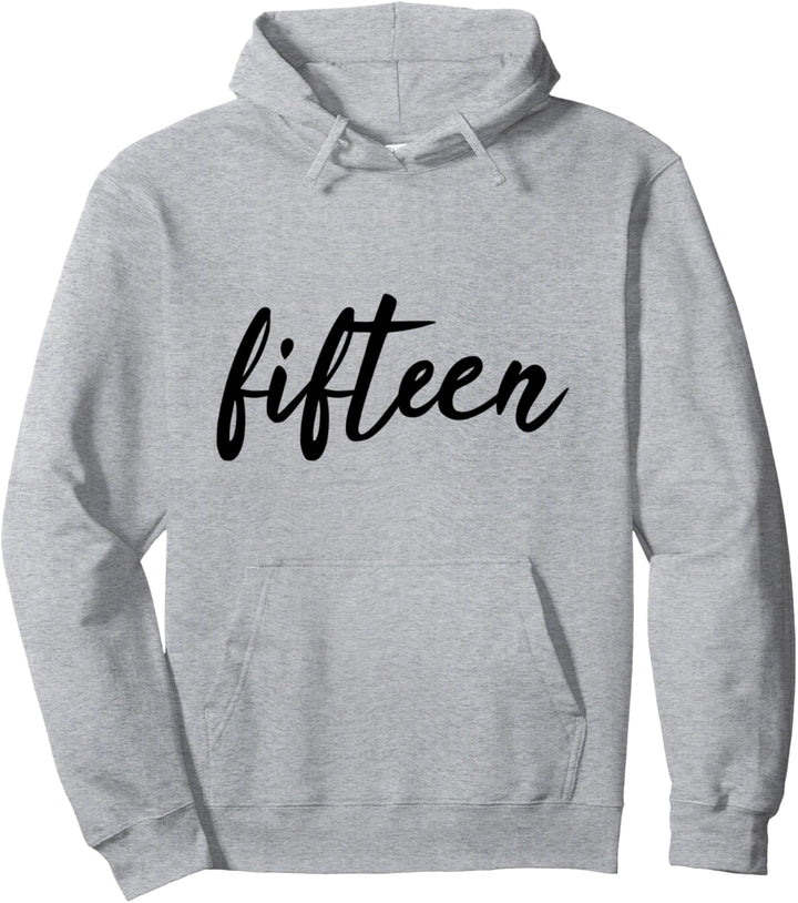 Fifteen 15. Geburtstag Jahrgang 2007 15 Jahre Pullover Hoodie