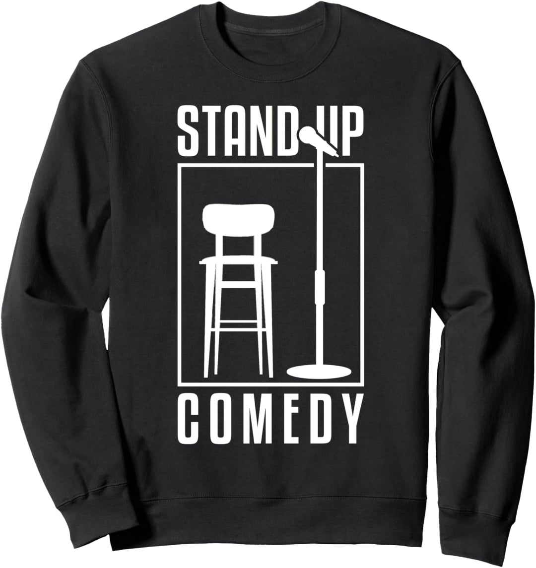 Stand Up Comedy Comedian Stage Comedy Sweatshirt
