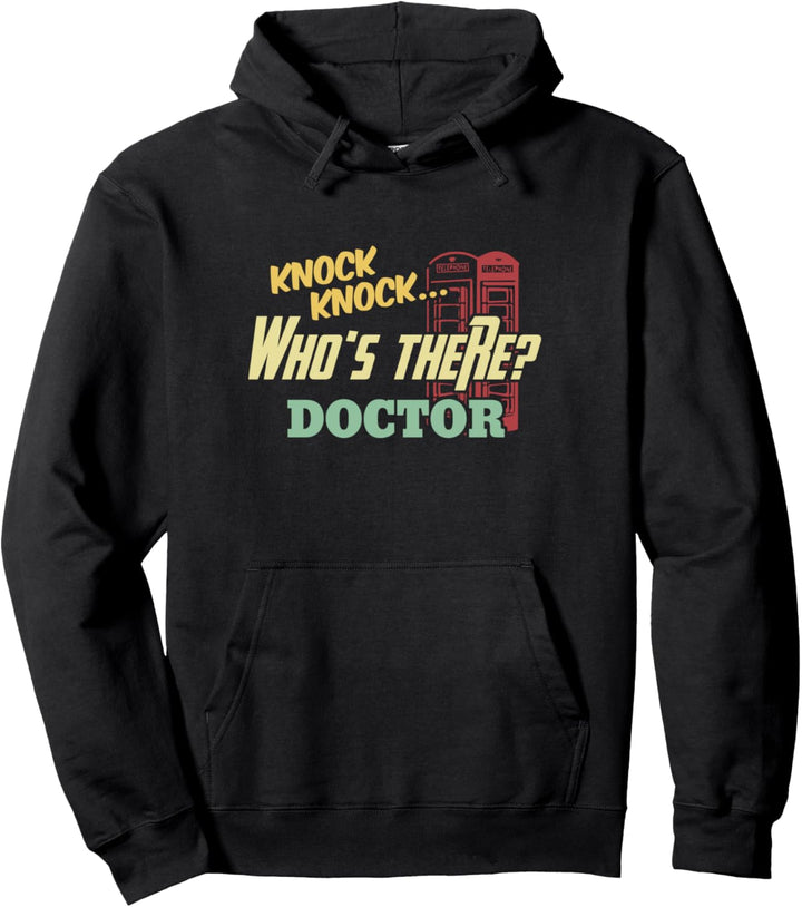 Knock Knock Who's There Doctor - Funny Doctors Joke Day Gift Pullover Hoodie