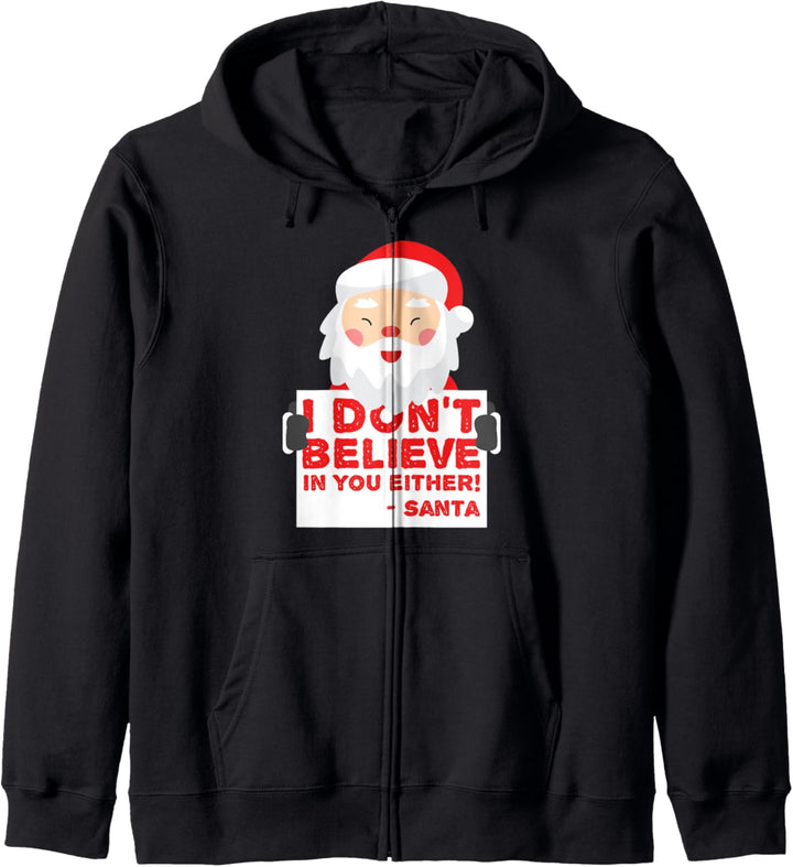 I Don't Believe In You Either - Santa - Funny Christmas Kapuzenjacke