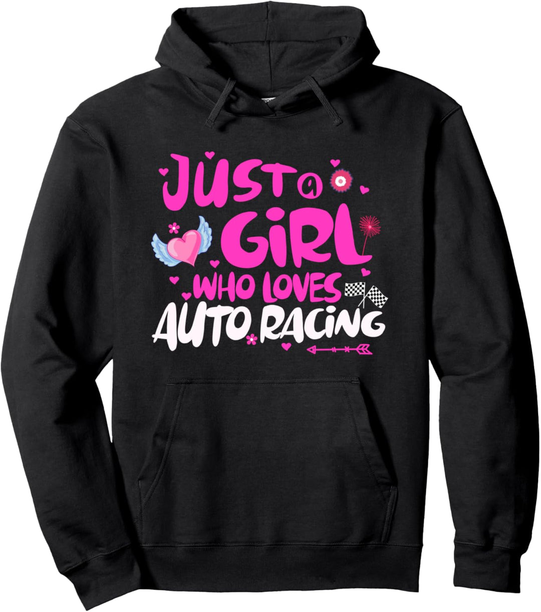 Just a Girl Who Loves Auto Racing Pullover Hoodie