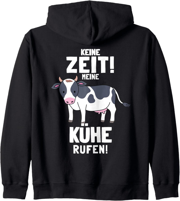 Keine Zeit meine Kühe rufen Milchbauer Landwirtschaft Kuh Kapuzenjacke