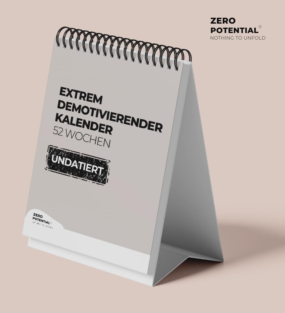Demotivierender Tischkalender undatiert | 52 Wochen mit 52 unmotivierendenden Sprüchen Träume nicht
