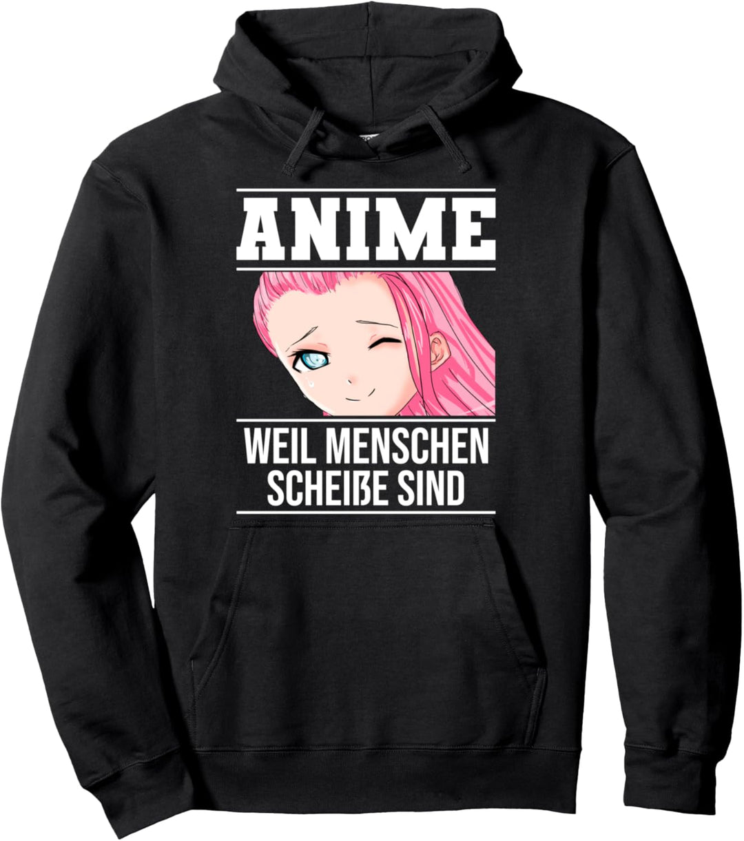 Lustig Anime weil Menschen scheisse sind Otaku Sprüche Pullover Hoodie