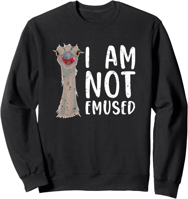 Ich bin nicht emused Lustig Flightless Bird Australia Animal Emu Sweatshirt