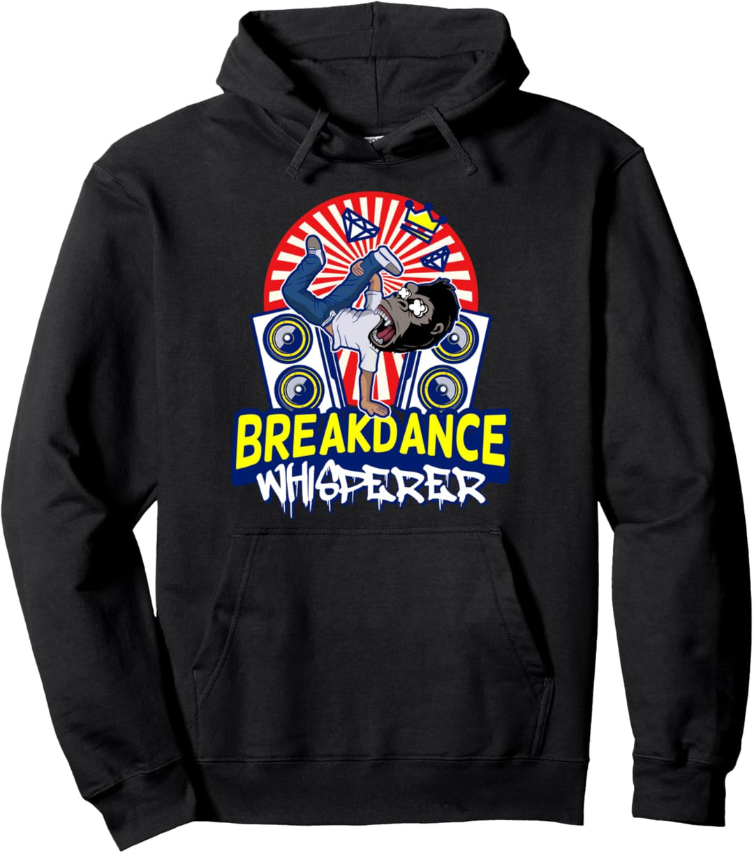 Breakdance Flüsterer Geschenk Tänzer & Tänzerin Breakdance Pullover Hoodie