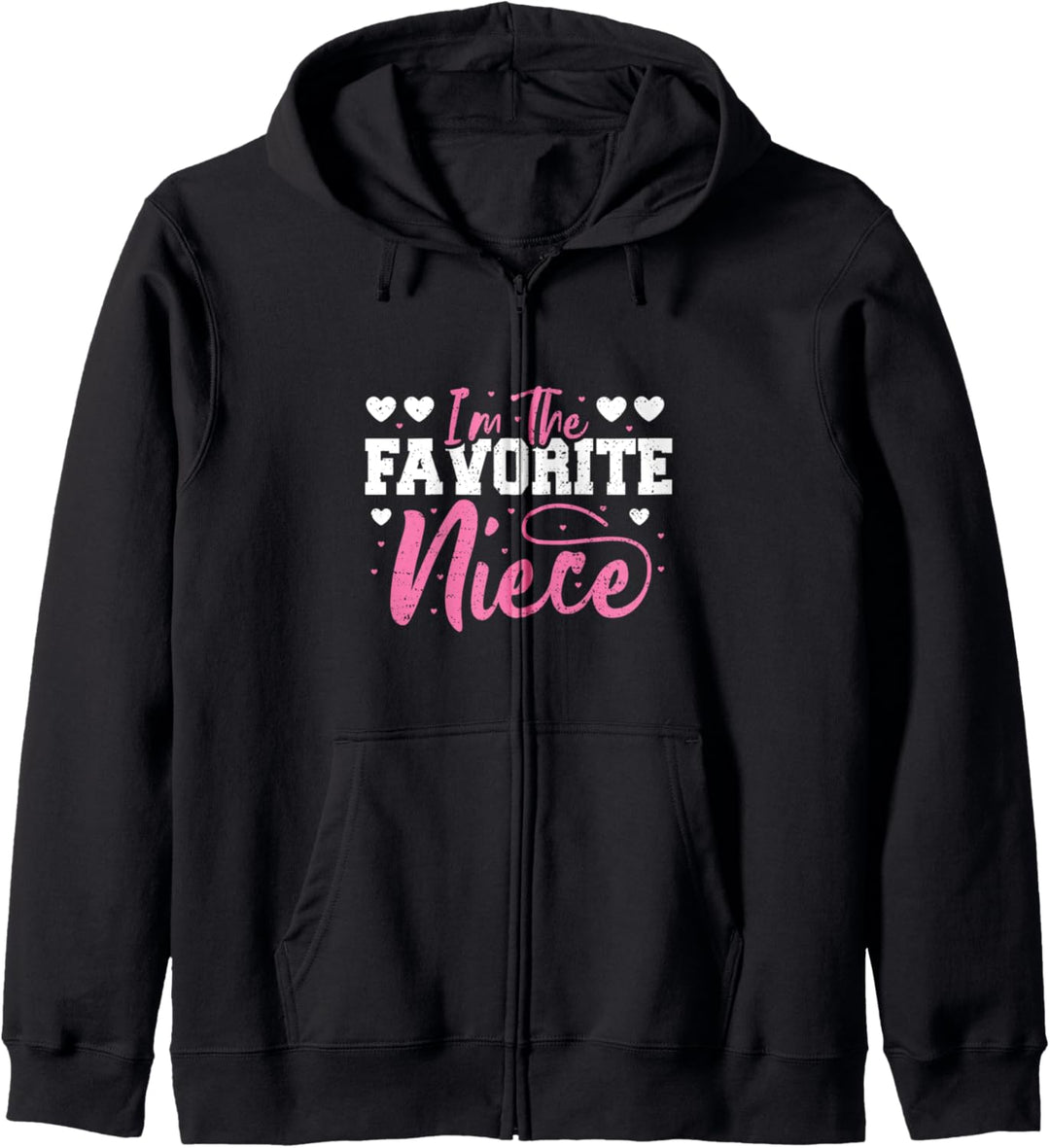 Nichte: I'm The Favorite Niece - Tante Sprüche Kapuzenjacke