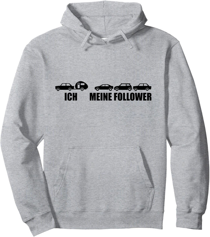 Ich meine Follower Wohnmobil Camping Wohnwagen Camper Pullover Hoodie