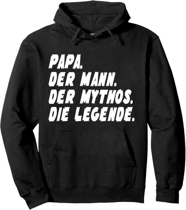 Papa Mythos Legende | Vater Geburtstag Vatertag Geschenk Pullover Hoodie