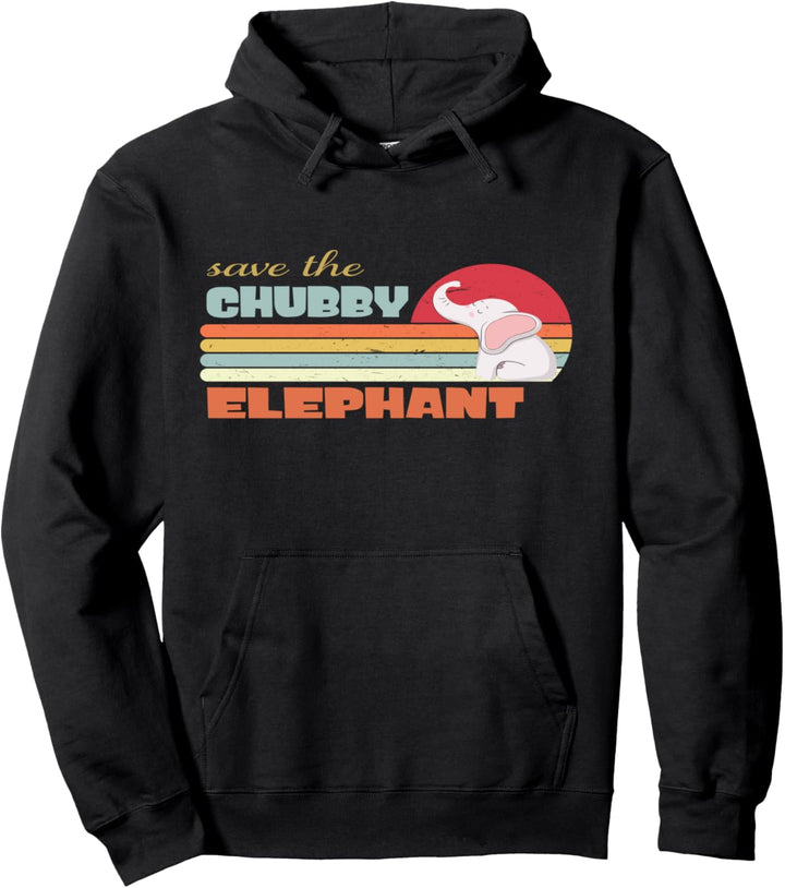 Save The Chubby Elephant Pullover Hoodie