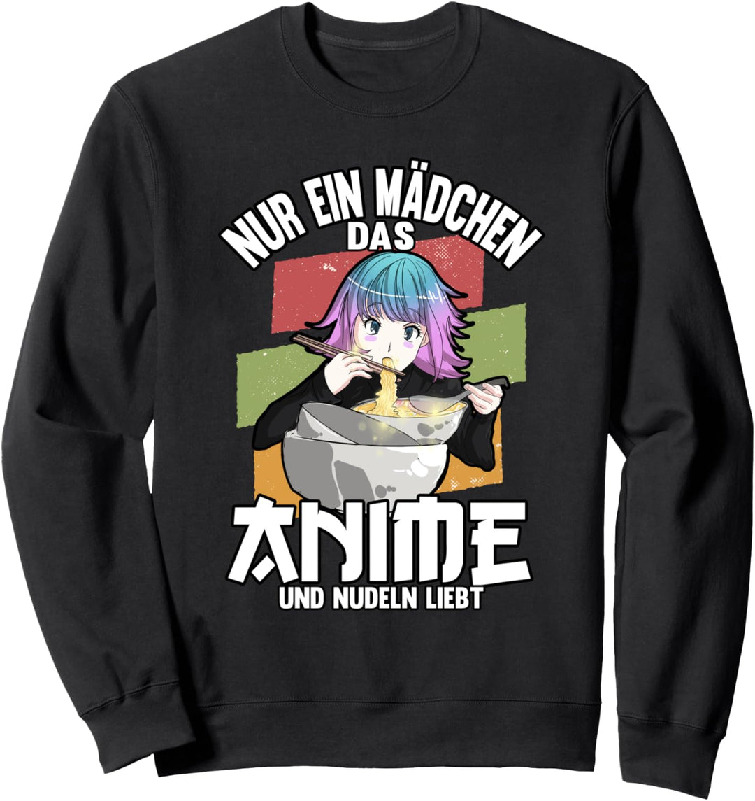 Nur ein Mädchen das Anime und Nudeln liebt Sweatshirt