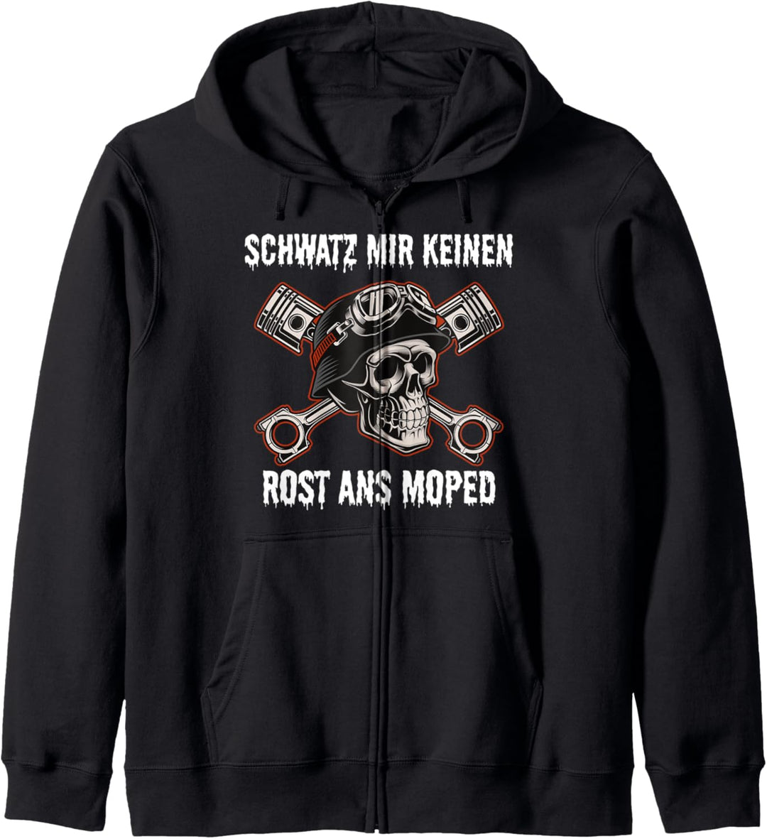 Schwatz mir keinen Rost ans Moped,Motorrad,Bike, Moped Kapuzenjacke