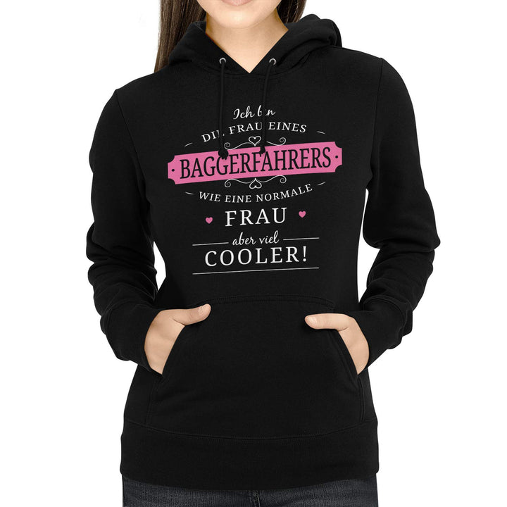 Fashionalarm Damen Kapuzenpullover - Frau eines Baggerfahrers | Fun Lustig Hoodie Spruch Geschenk-Id