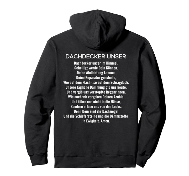 Dachdecker Unser Gebet Dachdecker Pullover Hoodie
