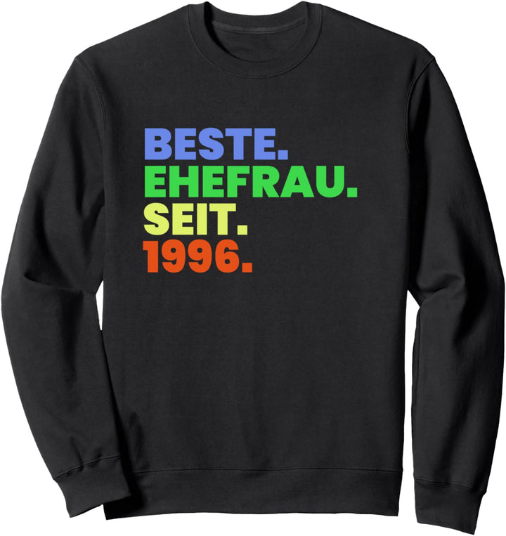 Beste Ehefrau seit 1996 Silberhochzeit Hochzeitstag Sweatshirt