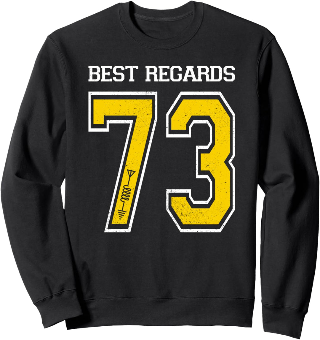 73 Best Regards HAM Radio - Amateur Radio Operator Gift Sweatshirt
