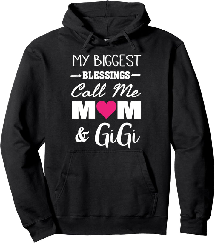 Meine grössten Segnungen Nennen Sie mich Mama & Gigi - Stolze Mutter Pullover Hoodie