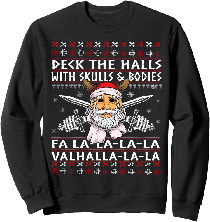 Deck The Halls With Skulls And Bodies Lustiges Wikinger-Weihnachten Sweatshirt