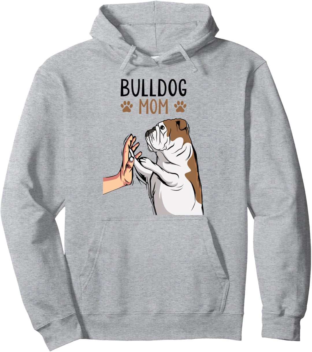 Englische Bulldogge Mom Hunde Mama Frauchen Pullover Hoodie