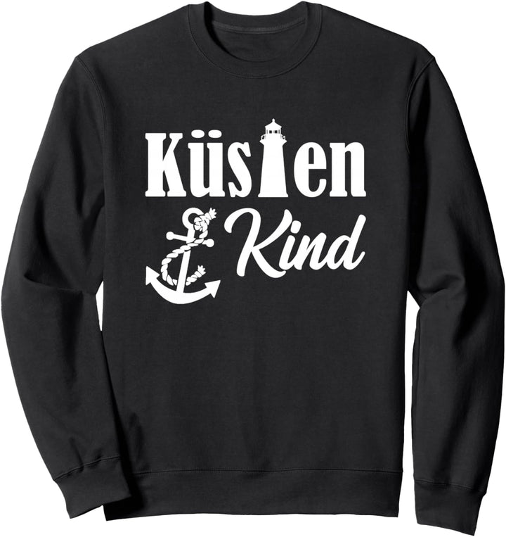 Küstenkind - Kind der Küste - mit Leuchtturm & Anker Sweatshirt