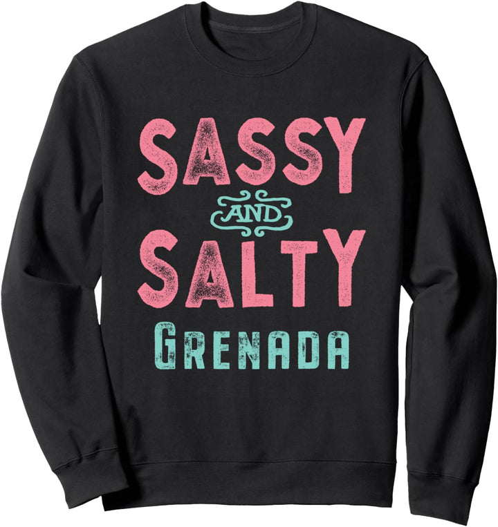 Grenada Freches und salziges karibisches Souvenir Sweatshirt