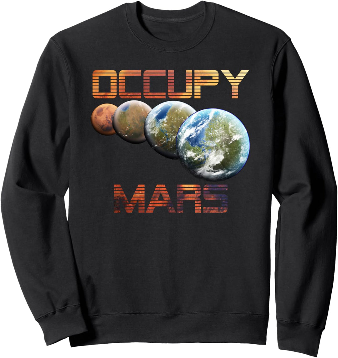 Terraform Occupy Mars Astronomy Space Science Teacher Gift Sweatshirt