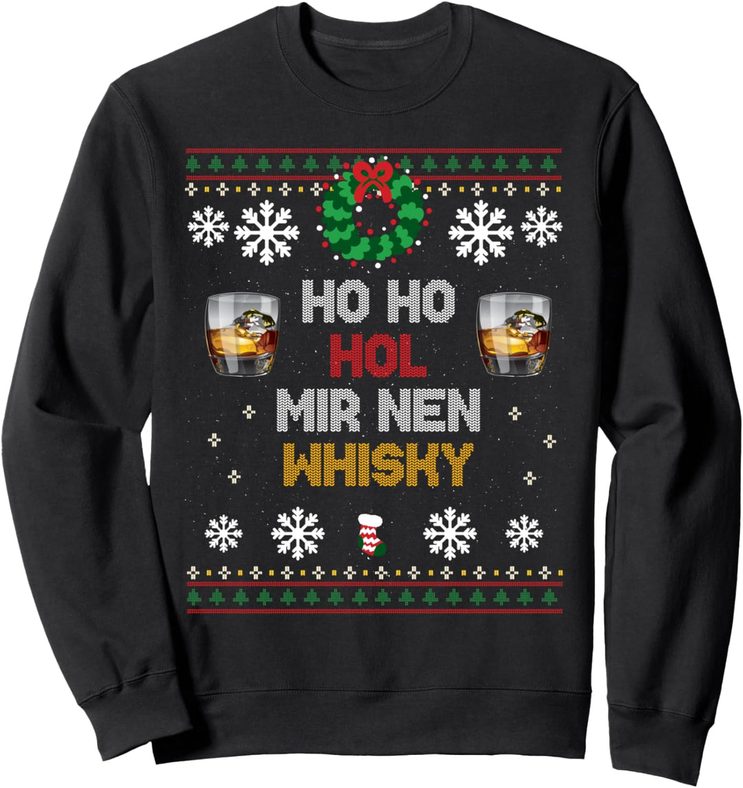 Ho Ho Hol mir nen Whisky Kostüm X-Mas Whiskey Weihnachten Sweatshirt