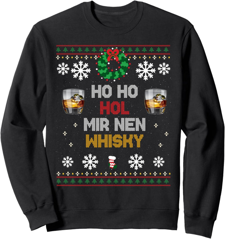 Ho Ho Hol mir nen Whisky Kostüm X-Mas Whiskey Weihnachten Sweatshirt