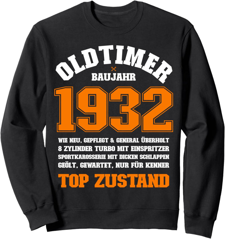 89. Geburtstag Geschenk - Oldtimer Baujahr 1932 Sweatshirt