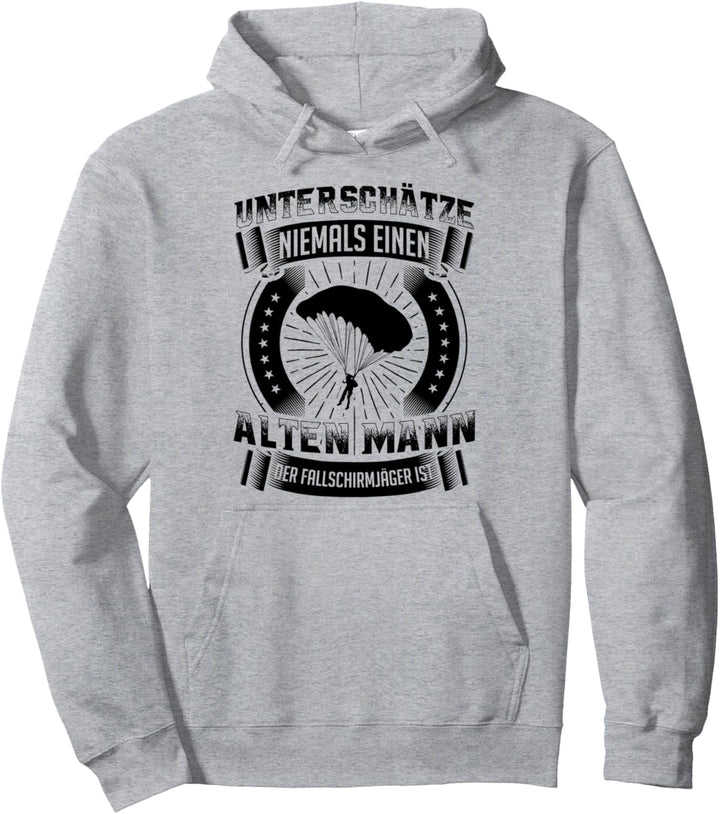 Fallschirmjäger Alter Mann Spruch - Militär Soldaten Falli Pullover Hoodie