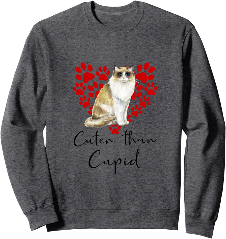 RAGDOLL Cuter Than Cupid Katze Valentinstag Sweatshirt