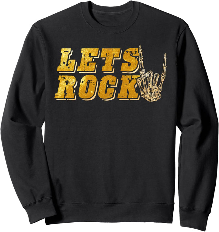 Lets Rock & Roll Gitarren Spieler Rockmusik Rock and Roll Sweatshirt