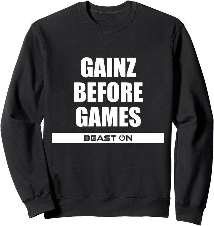 Gains before Games Fitness Motivation lustige Gym Sprüche Sweatshirt