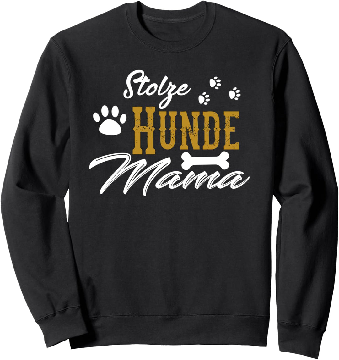 Stolze Hunde Mama, Hundebesitzer, Vier Pfoten Sweatshirt