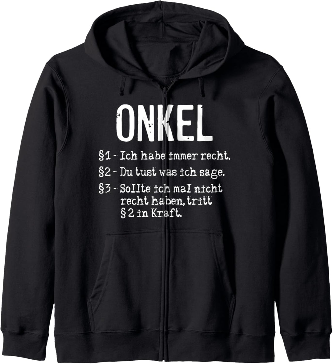 Onkel Ich Habe Immer Recht Familie Verwandtschaft Patenonkel Kapuzenjacke
