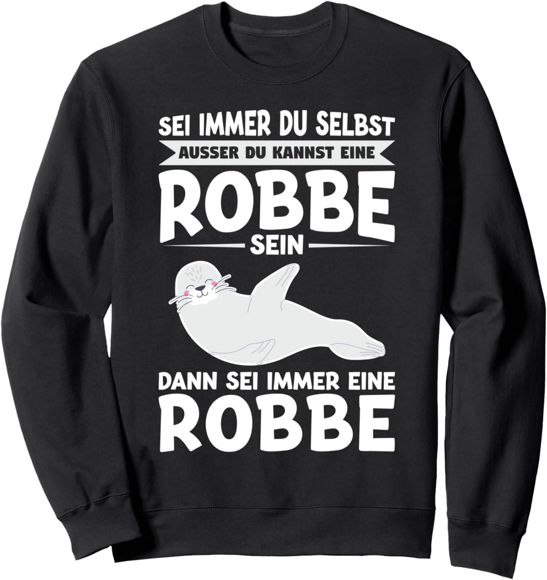Robbe Seelöwe Seerobben Sweatshirt