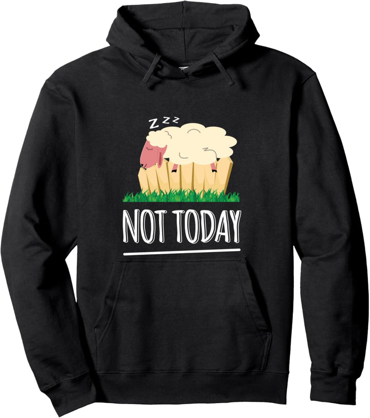 Nope - Not Today Schaf faul beim chillen Pullover Hoodie