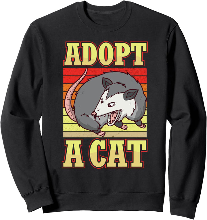 Funny Opossum Adopt a Cat Possum Women Men Sweatshirt