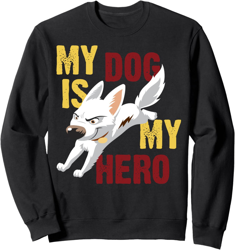 Disney Bolt My Dog Is My Hero Sweatshirt