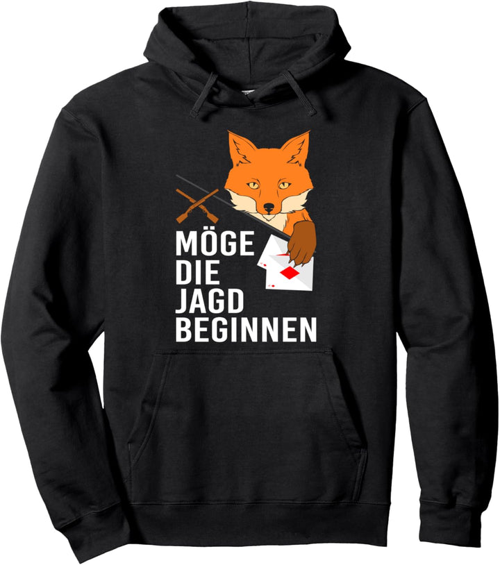 Möge die Jagd beginnen! Füchse fangen Doppelkopf Fuchs Pullover Hoodie
