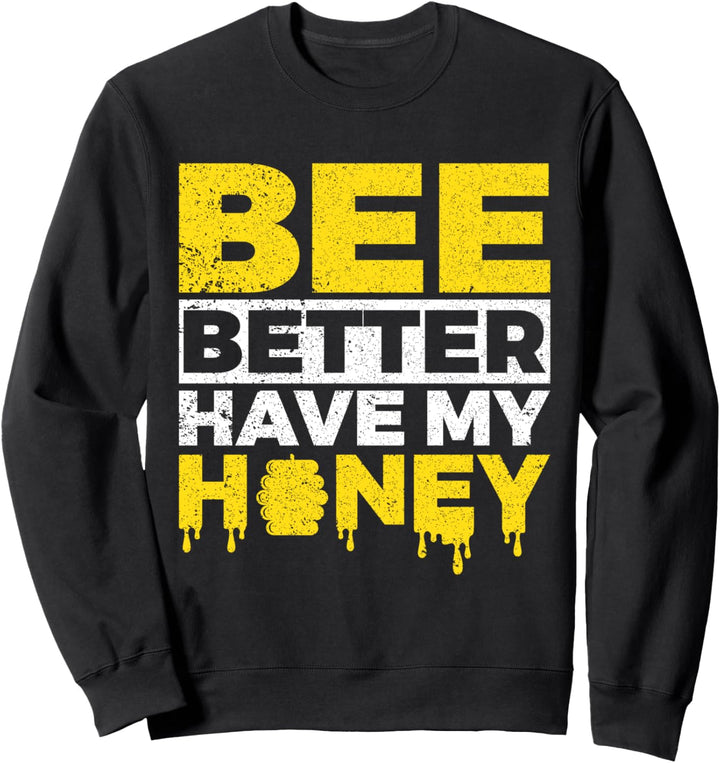 Honig-Biene hat besser mein lustiges Imker-Geschenk Sweatshirt